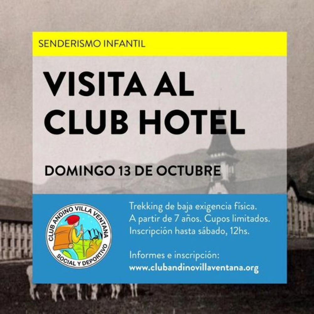 Senderismo Infantil con visita al Club Hotel de la Ventana